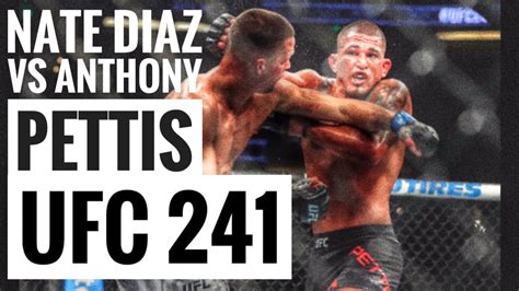 Nate Diaz vs Anthony Pettis (UFC 241 Highlights).
